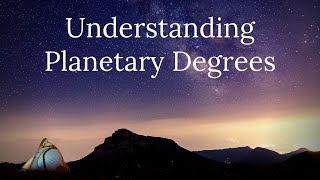 Understanding Planetary Degrees