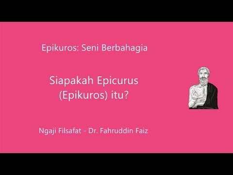 Video: Apakah yang dimaksudkan oleh Epicurus dengan keseronokan?