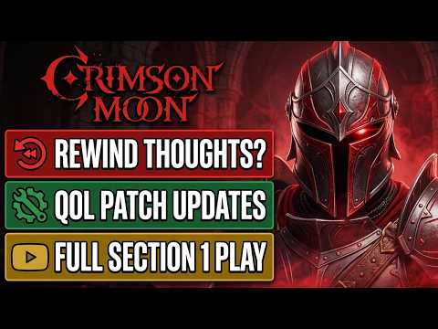 Crimson Moon - Rewind Impressions/QOL Patch/Entire First Section Playthrough