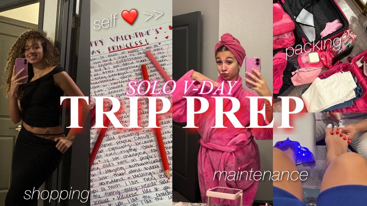 Solo V-Day Trip Prep for ATL 💋| Packing, Maintenance & Getting Ready for Valentine's Day