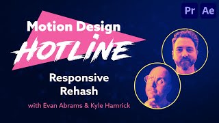 Motion Design Hotline: Responsive ReHash