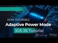 How to Enable Adaptive Power Mode On iPhone (iOS 26)?