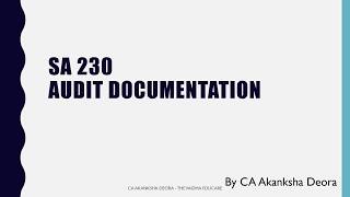 SA 230 - Audit Documentation | Standard on Auditing 230 | #auditingstandard #castudents