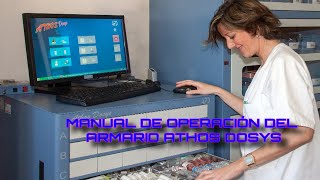 Tutorial para dispensar medicamentos con el armario Athos Dosys