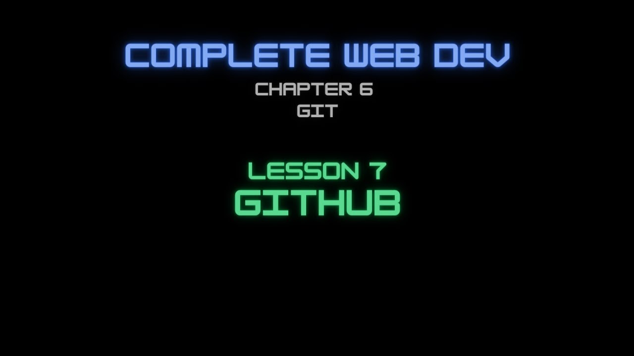 Web Dev 6 - 7 GitHub - YouTube