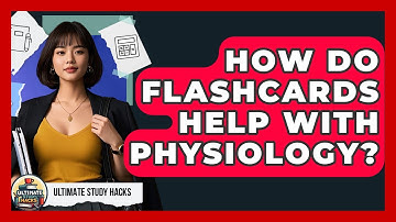 How Do Flashcards Help With Physiology? - Ultimate Study Hacks
