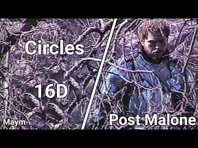 Circles - Post Malone [16D AUDIO | NOT 8D/9D] class=
