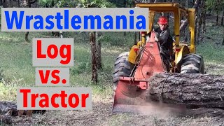 Ultimate Log vs Tractor Fighting Championship Logger Style
