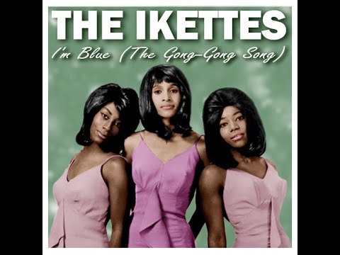 THE IKETTES - I'm Blue (The Gong-Gong Song) (Dj Change Orchestra Boots Rework)