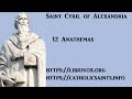 12 Anathemas, by Saint Cyril of Alexandria