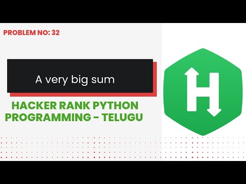 A Very Big Sum   #32 | Hackerrank | Python Programming | Telugu