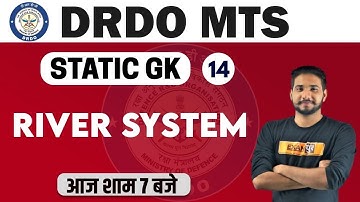 DRDO MTS /DP HEAD CONST. 2020 || Static GK || By Kuljeet Sir | Class 14 || River System