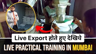 Watch live export happening | Live practical training in Mumbai by Harsh Dhawan