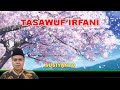 Mengenal Tasawuf Irfani