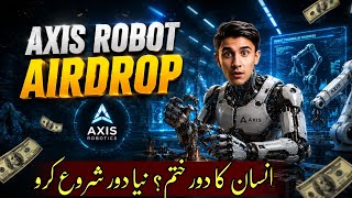 🤖 Earn From AI Robots! 💰 Axis Robotics Airdrop | AI Earning & Crypto