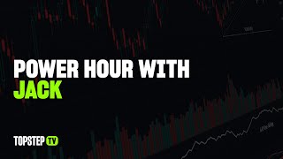 TopstepTV: Live Futures Day Trading  - Power Hour | 04\/10\/2024