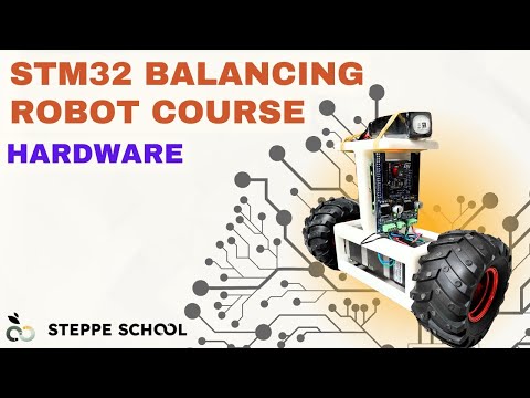 STM32 based Self-Balancing robot Design Course - Hardware Introduction