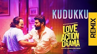 Kudukku DJ Remix | Love Action Drama Song| Nivin Pauly,Nayanthara|Vineeth Sreenivasan|Shaan Rahman