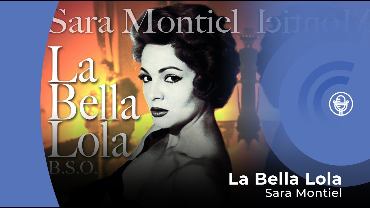 Sara Montiel - La Bella Lola (con letra - lyrics video)
