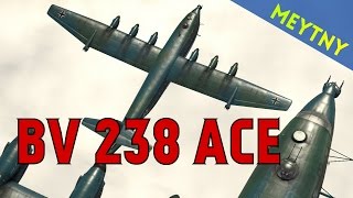 BV 238 ACE | War Thunder | by Meytny | PC 1080p