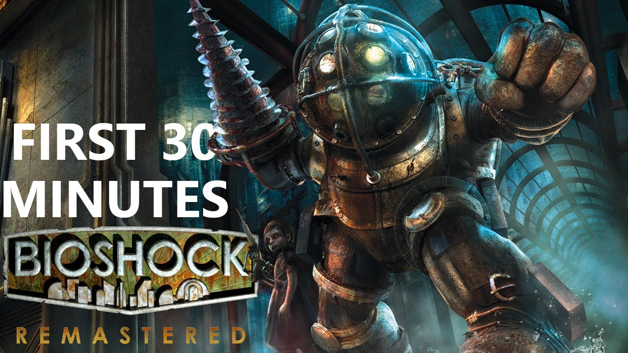 BioShock Remastered - First 30 Minutes Of Gameplay