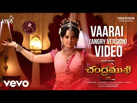 Chandramukhi 2 (Telugu) - Vaarai (Angry) Video | Kangana Ranaut | M.M. Keeravaani