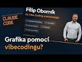 Grafika pomocí vibe coding – má to své limity, ale funguje to!