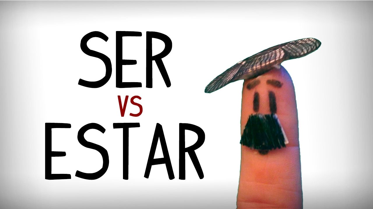 Difference Between Verbs Ser And Estar