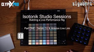 Studio Sessions Part 1  - Serato DJ \u0026 Ableton Live -  Push 2 Display Session2 by Sigabort