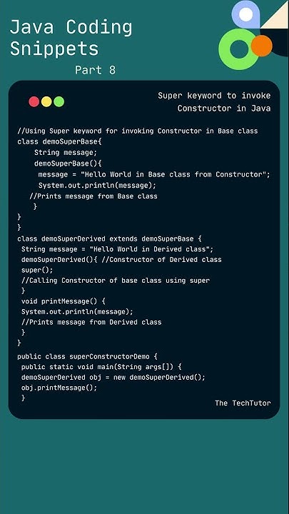 Java Code Snippets #8 Super keyword - Invoke Parent Class Constructor # ...