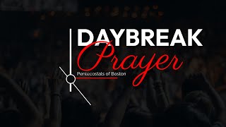 Daybreak Prayer LIVE from Pentecostals of Boston 10/16/25