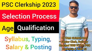 PSC Clerkship 2023 | Age, Qualification, Selection Procedure | Salary & Posting | pscclerkship