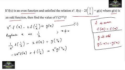 If f(x) is an even function and satisfied the relation x2, f(x)-2f(1/x)=g(x) g(x) is an odd function