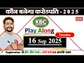 KBC LAKHPATI 16 Sept Superfast Live Answers By Saurabh Mishra