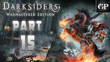 Darksiders: Warmastered Edition - Walkthrough Part 15 - [No Commentary]