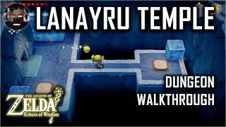 Famous Lanayru Temple Dungeon Walkthrough - Zelda: Echoes of Wisdom Wealth