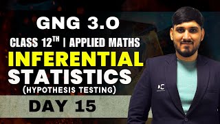 GnG Day 15 | Hypothesis Testing | Inferential Statistics | Applied Mathematics | Class 12