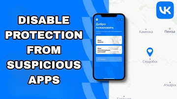 How To Disable And Turn Off Protection From Suspicious Apps On Vk App