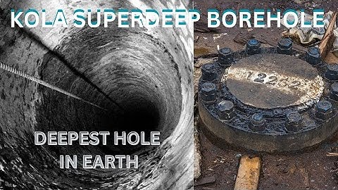 Kola Superdeep Borehole: Unveiling Earth