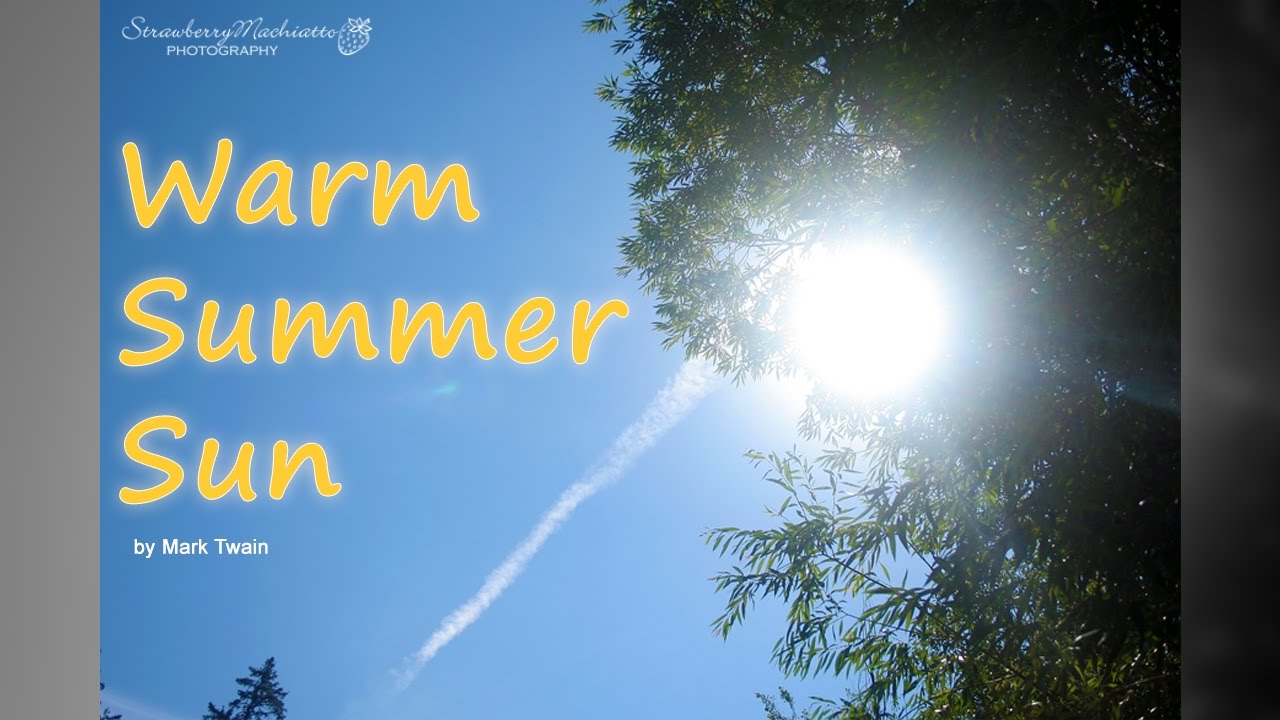 Warm Summer Sun By Mark Twain