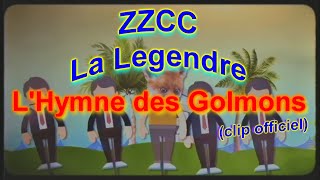 Zzcc La Legendre - Lhymne Des Mons Clip