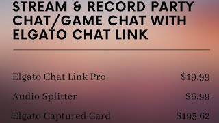 Elgato Chat Link Setup Guide *RECORD ALL AUDIO*