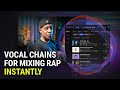 Vocal chains for mixing rap