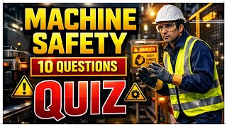Quiz video on Machine Safety - 10 Important Questions #machinesafety #ppe
