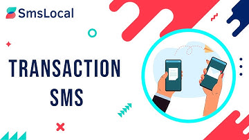 Transactional SMS Mastering With SMS Local