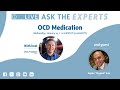 Ask the Experts: OCD Medication with Dr. Sheperd Aziz