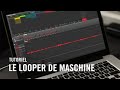 Comment utiliser le Looper de MASCHINE (+ Expansion Community Drive) | Native Instruments