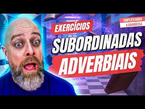 Adverbial subordinate clauses: solve exam questions without making mistakes!