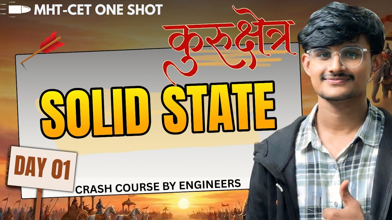 Solid State Detailed One Shot | Complete Theory & IMP Questions | Kurukshetra Crash Course 🔥