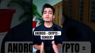 Android Phones Just Became Dangerous for Crypto Holders #crypto #blockchain #security